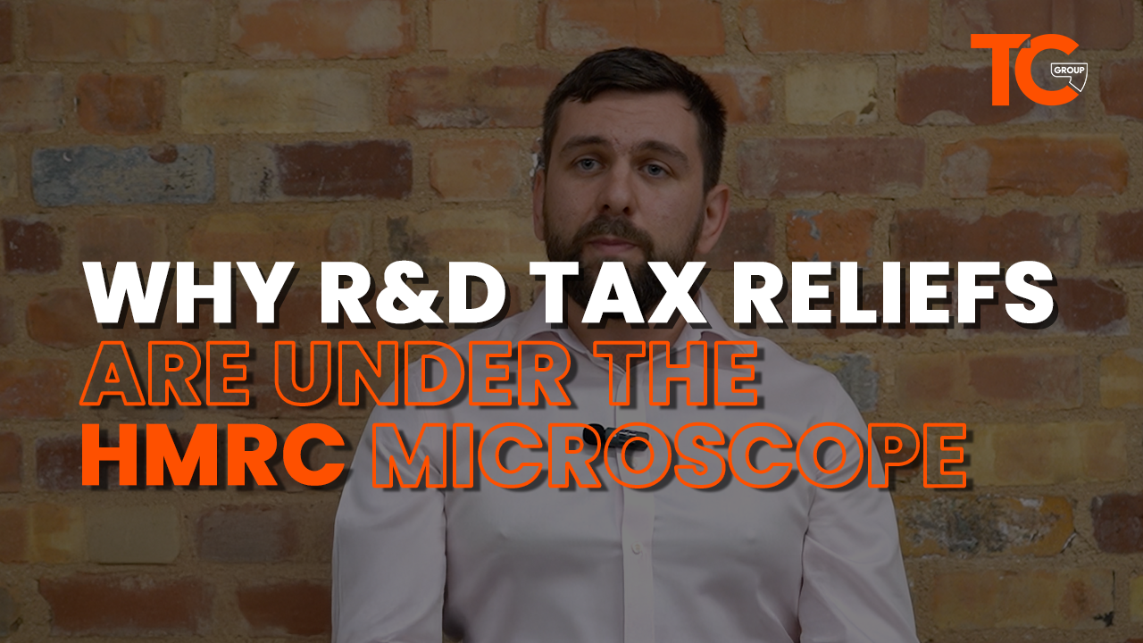 R&D Tax Reliefs under the HMRC Microscope