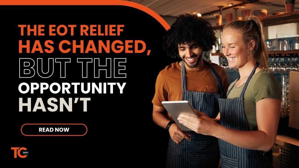 The EOT Relief Has Changed, But the Opportunity Hasn’t