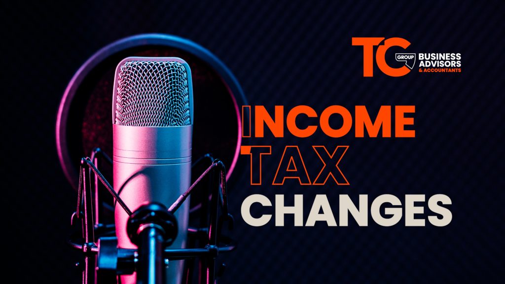Income Tax Rate changes to Dividends, Savings and Property income