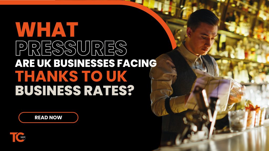 What pressures are UK businesses facing thanks to UK business rates