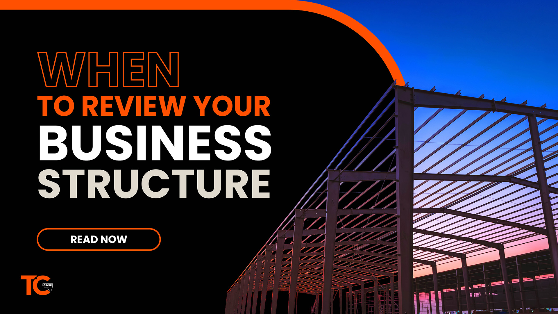 When To Review Your Business Structure