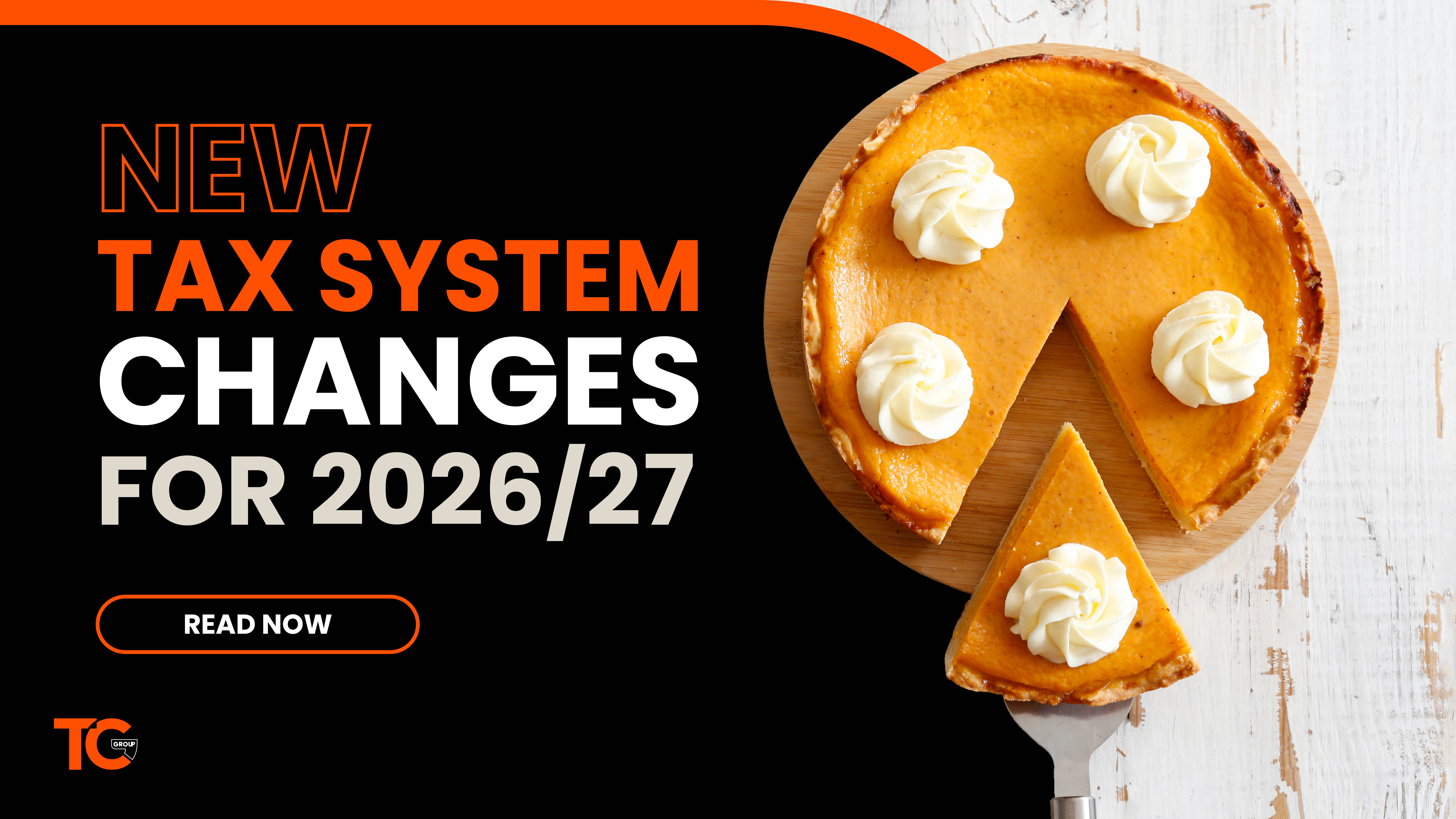 New Tax System Changes for 2026/27
