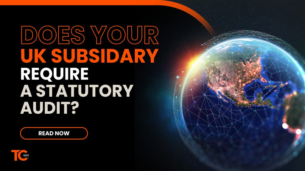 Does your UK subsidiary require a statutory audit?