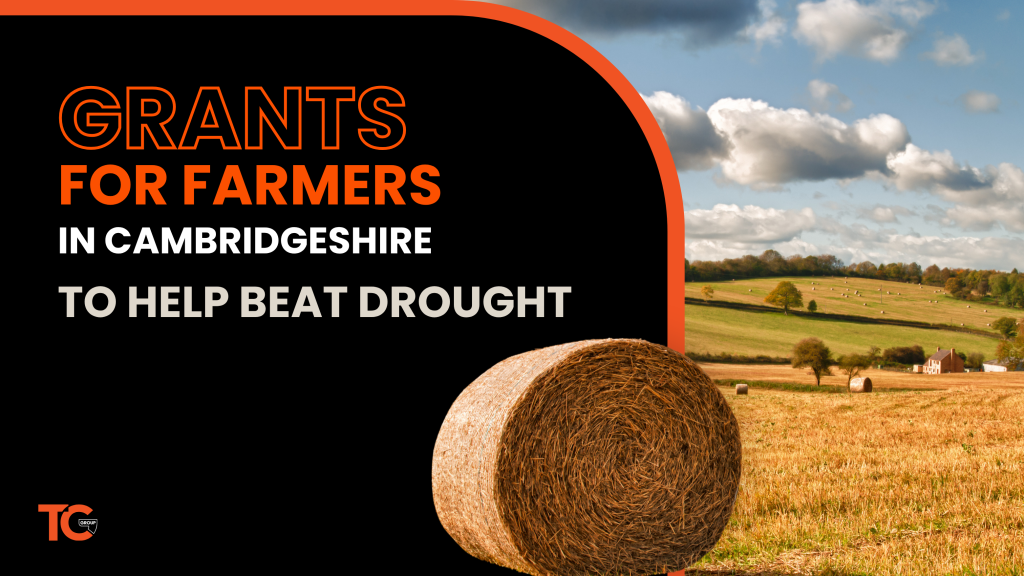 Government grants to help Cambridgeshire farmers boost drought resilience