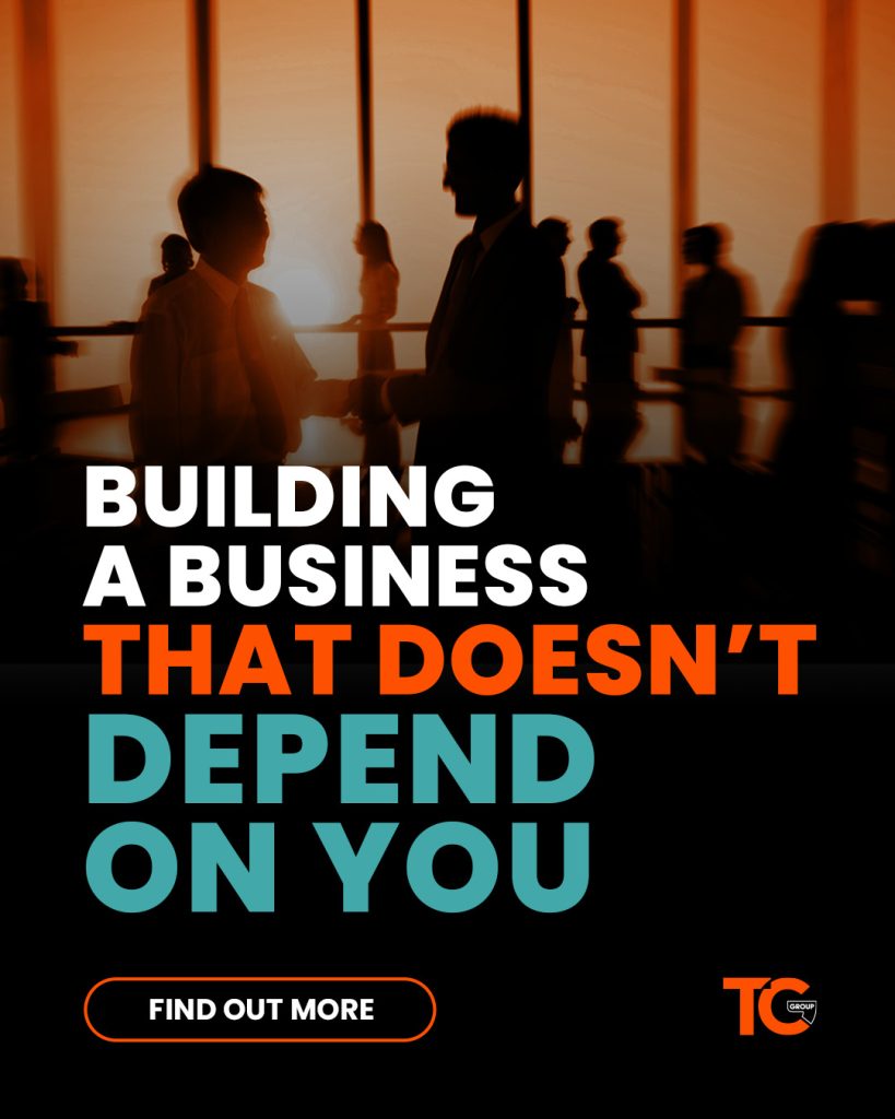 Building a Business That Doesn't Depend on You